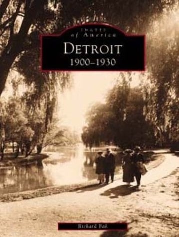 Detroit: 1900-1930 (MI) (Images of America)