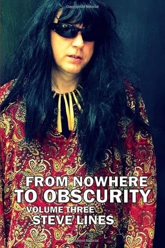From Nowhere to Obscurity: Volume Three