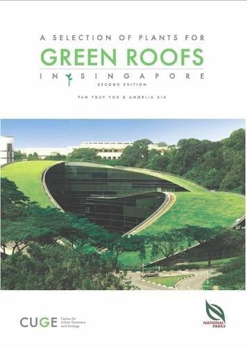 A Selection of Plants for Green Roofs in Singapore