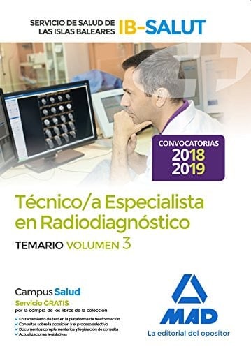 Técnico Especialista en Radiodiagnóstico del Servicio de Salud de Las Illes Balears (Ib-Salut). Temario Volumen 3 (Spanish Edition)