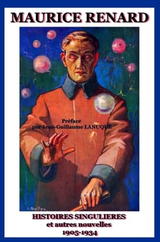 HISTOIRES SINGULIERES et Autres Nouvelles 1905-1934