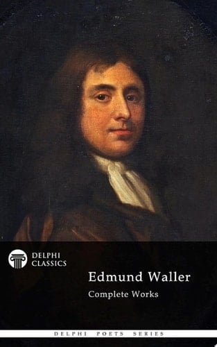 Delphi Complete Works of Edmund Waller (Illustrated)