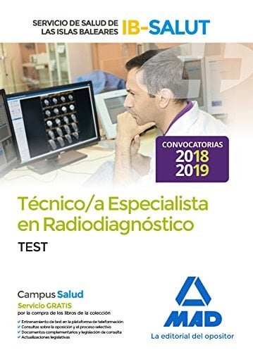 Técnico Especialista en Radiodiagnóstico del Servicio de Salud de las Illes Balears (IB-SALUT). Test (Spanish Edition)
