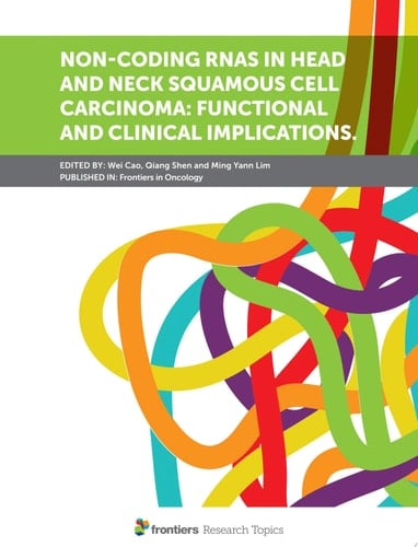 Non-coding RNAs in Head and Neck Squamous Cell Carcinoma: Functional and Clinical Implications.