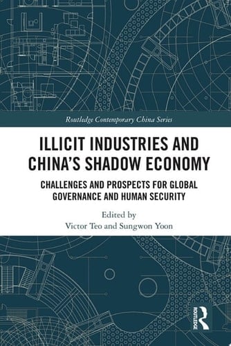 Illicit Industries and China’s Shadow Economy