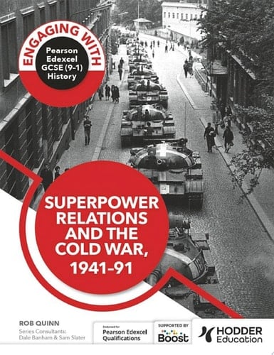 Engaging with Pearson Edexcel GCSE (9–1) History: Superpower relations and the Cold War, 1941–91