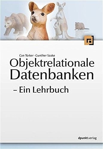 Objektrelationale Datenbanken ein Lehrbuch