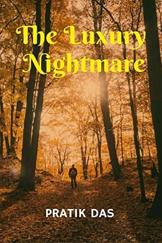 The Luxury Nightmare