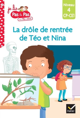 La drôle de rentrée de Téo et Nina Niveau 4 CP-CE1
