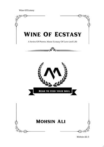 Wine Of Ecstasy A Series Of Poems About Ecstasy Of Love and Life