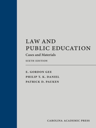 Law and Public Education: Cases and Materials