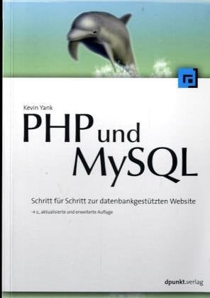 PHP & MySQL Schritt für Schritt zur datenbankgestützten Website