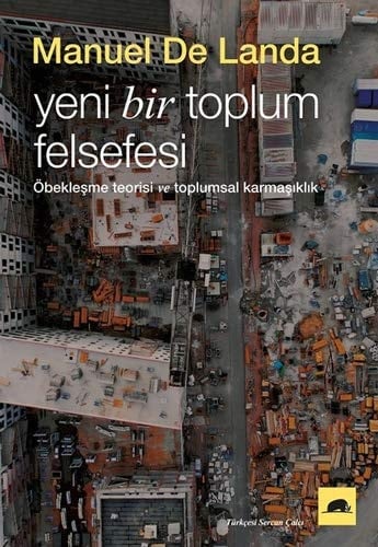 Yeni Bir Toplum Felsefesi Öbeklesme Kurami ve Toplumsal Karmasiklik
