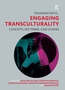 Engaging Transculturality Concepts, Key Terms, Case Studies