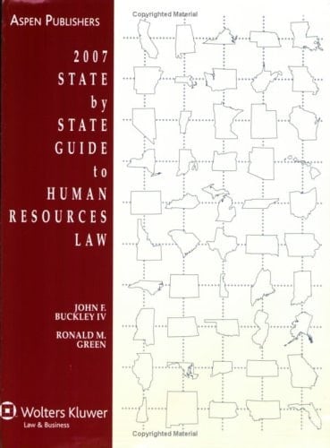 2007 State by State Guide to Human Resources Law