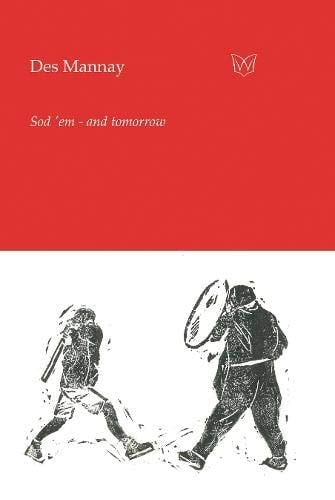 Sod 'em - and Tomorrow