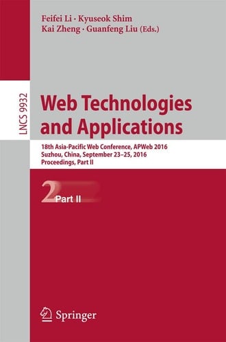 Web Technologies and Applications 18th Asia-Pacific Web Conference, APWeb 2016, Suzhou, China, September 23-25, 2016. Proceedings, Part II