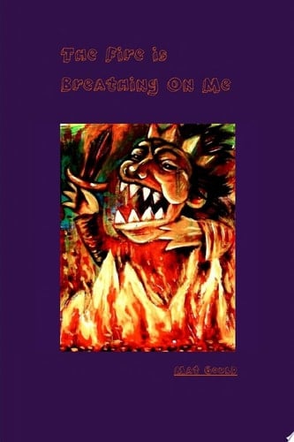 The Fire is Breathing On Me