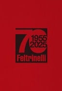 70. 1955-2025 Feltrinelli