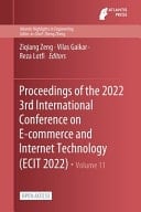 Proceedings of the 2022 3rd International Conference on E-commerce and Internet Technology (ECIT 2022)