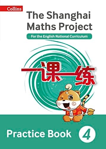Shanghai Maths - the Shanghai Maths Project Practice Book Year 4 For the English National Curriculum