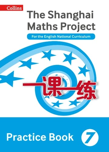 Practice Book Year 7: for the English National Curriculum (the Shanghai Maths Project)