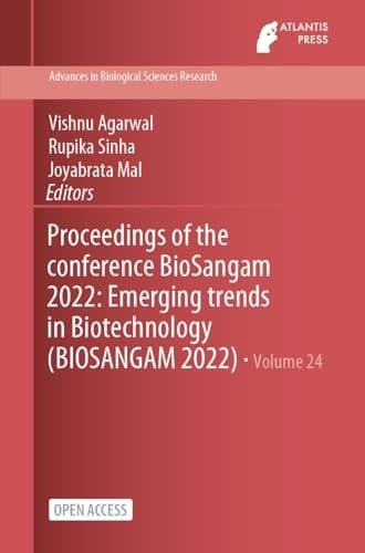 Proceedings of the Conference BioSangam 2022 Emerging Trends in Biotechnology (BIOSANGAM 2022)