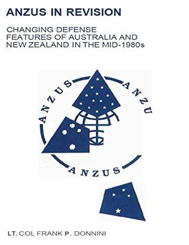 ANZUS in Revision: Changing Defense Features of Australia and New Zealand in the Mid-1980s