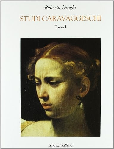Studi caravaggeschi: 1935-1969