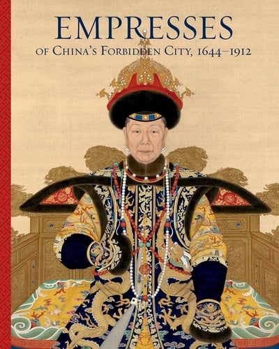Empresses of China's Forbidden City 1644-1912