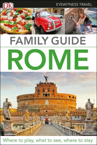 Rome - Eyewitness Travel Family Guide
