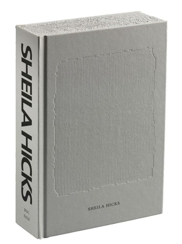 Sheila Hicks Weaving as Metaphor