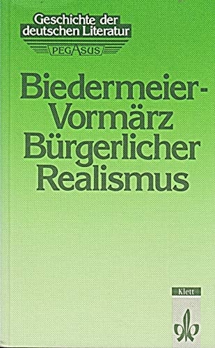 Geschichte der deutschen Literatur, Bd.3, Biedermeier, Vormärz, Bürgerlicher Realismus