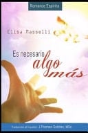 Es Necesario Algo Más