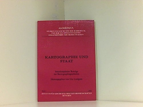 Kartographie und Staat: Interdisziplinäre Beiträge zur Kartographiegeschichte (Algorismus :) (German Edition)
