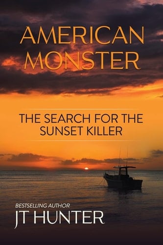 American Monster The Search for the Sunset Killer