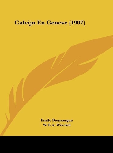 Calvijn En Geneve (1907) (Chinese Edition)