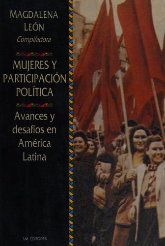 Mujeres y participación política: Avances y desafíos en América Latina (Académica) (Spanish Edition)