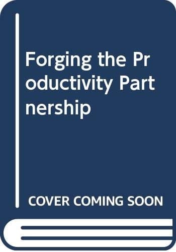 Forging the Productivity Partnership
