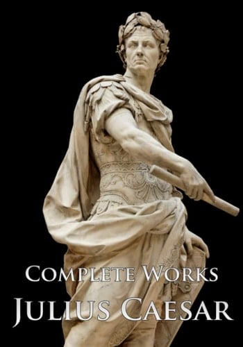 Julius Caesar Complete Works