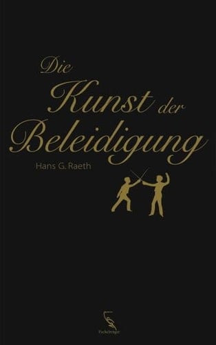 Die Kunst der Beleidigung