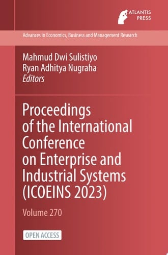 Proceedings of the International Conference on Enterprise and Industrial Systems (ICOEINS 2023)