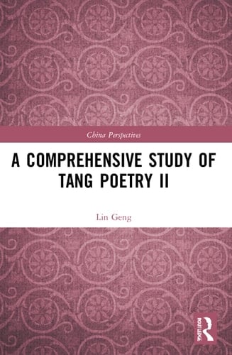 A Comprehensive Study of Tang Poetry II