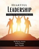 Heartful Leadership - a Primer for Transforming Education