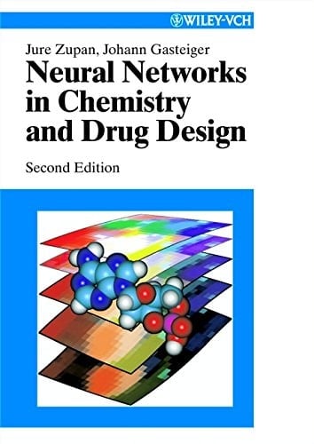 Neural Networks in Chemistry and Drug Design An Introduction