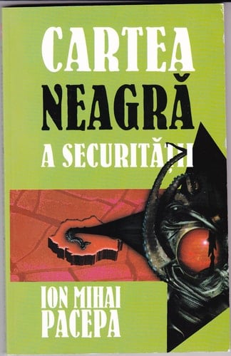 Cartea neagră a Securității: Viața mea alături de Gheorghiu-Dej