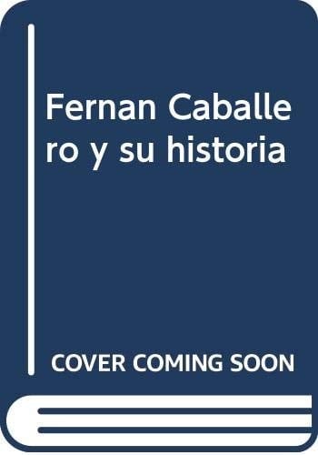 Fernán Caballero y su historia desde su fundación hasta los inicios del siglo XX