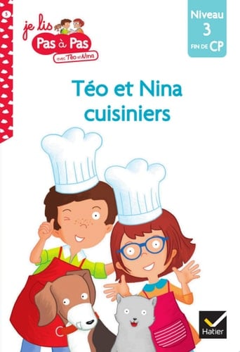 Téo et Nina CP Niveau 3 - Téo et Nina cuisiniers