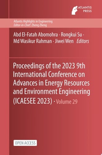 Proceedings of the 2023 9th International Conference on Advances in Energy Resources and Environment Engineering (ICAESEE 2023)