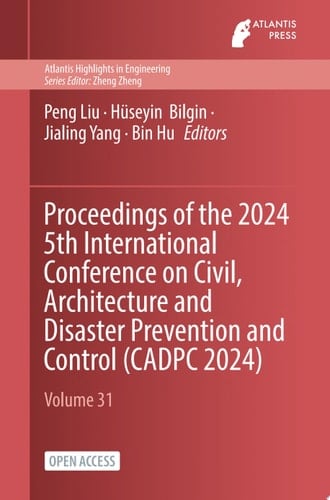 Proceedings of the 2024 5th International Conference on Civil, Architecture and Disaster Prevention and Control (CADPC 2024)